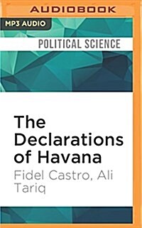 The Declarations of Havana: Tariq Ali Presents Fidel Castro (MP3 CD)