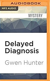 Delayed Diagnosis (MP3 CD)