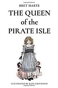 The Queen of the Pirate Isle: Illustrated (Paperback)