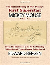 The Pictorial Story of Walt Disneys First Superstar: Mickey Mouse (Paperback)