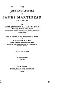 The Life and Letters of James Martineau (Paperback)