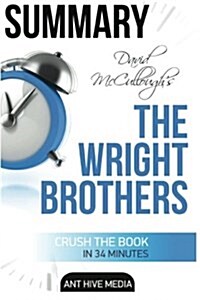 David McCulloughs the Wright Brothers Summary (Paperback)