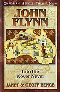 John Flynn: Into the Never Never (Paperback)