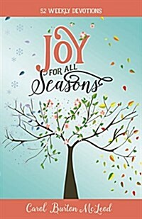 Joy for All Seasons: 52 Weekly Devotions (Hardcover)