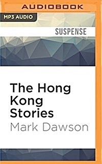 The Hong Kong Stories: A Beatrix Rose Thriller (MP3 CD)