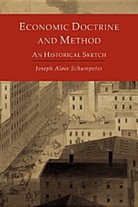 Economic Doctrine and Method: An Historical Sketch (Paperback)