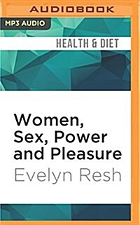 Women, Sex, Power and Pleasure (MP3 CD)