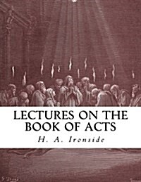 Lectures on the Book of Acts (Paperback)