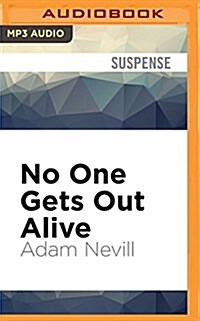 No One Gets Out Alive (MP3 CD)