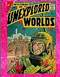 Mysteries of Unexplored Worlds (Paperback)