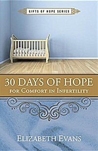30 Days of Hope for Comfort in Infertility (Paperback)