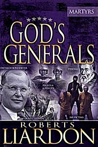 Gods Generals: The Martyrs Volume 6 (Hardcover)