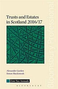 Trusts and Estates in Scotland 2016/17 (Paperback)