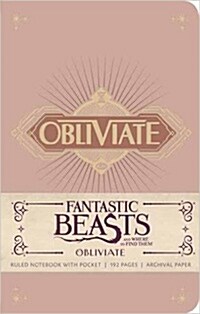 FANTASTIC BEASTS AND WHERE TO FIND THEM: OBLIVIATE HARDCOVER RULED NOTEBOOK (Book)