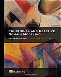 Functional and Reactive Domain Modeling (Paperback)