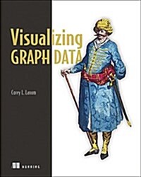 Visualizing Graph Data (Paperback)