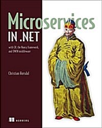 Microservices in .Net Core: With Examples in Nancy (Paperback)