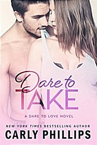 Dare to Take, 6 (Paperback)