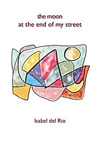 The Moon at the End of My Street (Paperback)