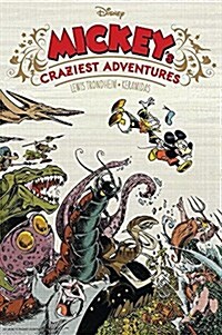 Mickeys Craziest Adventures (Hardcover)