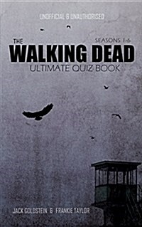 The Walking Dead Ultimate Quiz Book (Paperback, Standard ed.)