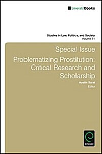 Special Issue : Problematizing Prostitution: Critical Research and Scholarship (Hardcover)