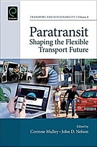 Paratransit : Shaping the Flexible Transport Future (Hardcover)