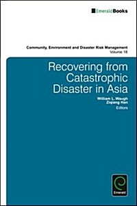 Recovering from Catastrophic Disaster in Asia (Hardcover)