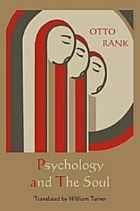Psychology and the Soul (Paperback)