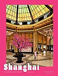 Shanghai: An Interior Design Reference (Hardcover)