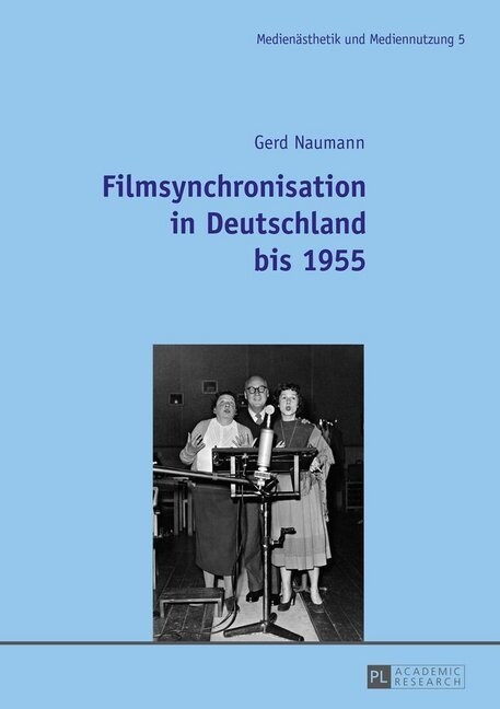 Filmsynchronisation in Deutschland Bis 1955 (Paperback)