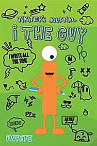 I the Guy Writers Journal (Paperback)