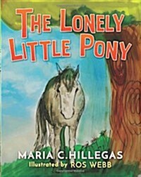 The Lonely Little Pony (Paperback)