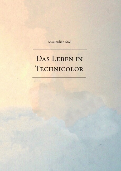 Das Leben in Technicolor (Hardcover)