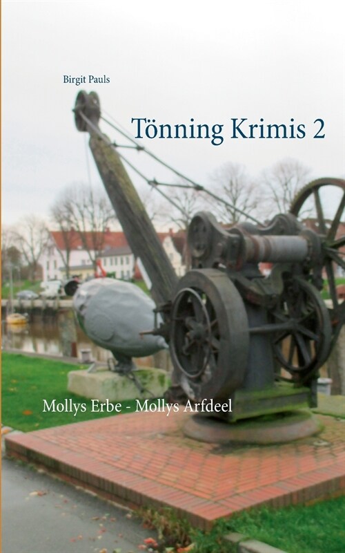 T?ning Krimis 2: Mollys Erbe - Mollys Arfdeel (Paperback)