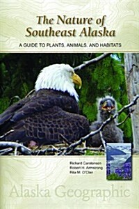 The Nature of Southeast Alaska: A Guide to Plants, Animals, and Habitats (Hardcover, 3)