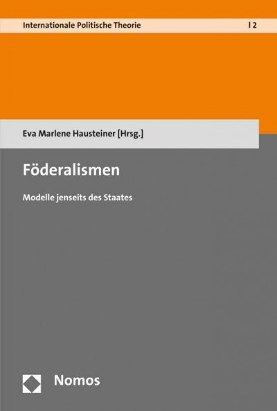 Foderalismen: Modelle Jenseits Des Staates (Paperback)