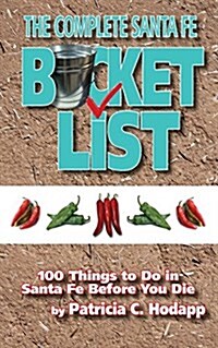 The Complete Santa Fe Bucket List (Paperback)