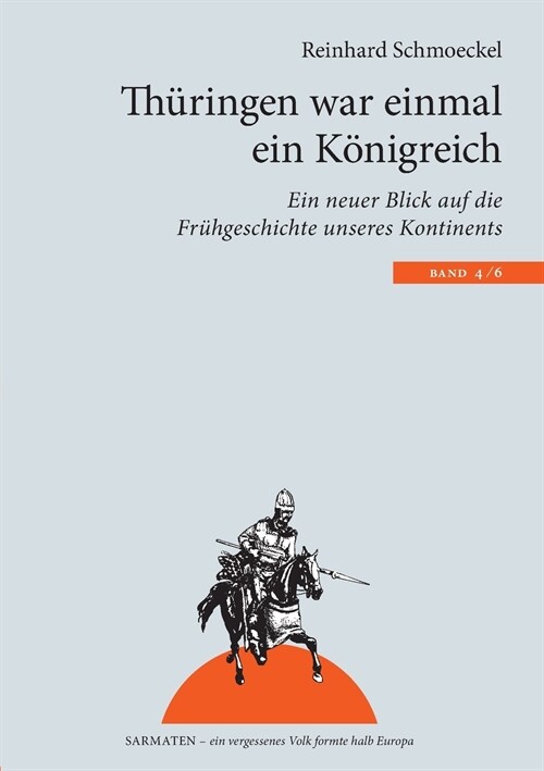 Th?ingen war einmal ein K?igreich: Ein neuer Blick auf die Fr?geschichte unseres Kontintents (Paperback)