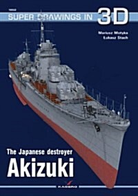 The Japanese Destroyer Akizuki (Paperback)