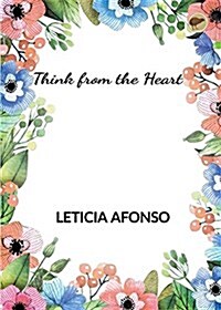 Think from the Heart (Paperback)
