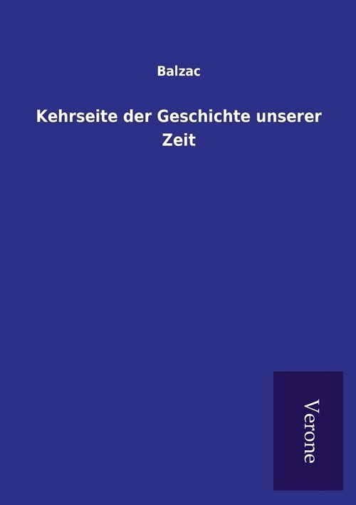 Kehrseite Der Geschichte Unserer Zeit (Paperback)