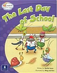 Bright Readers Level 6-10 : The Last Day of School (Paperback)