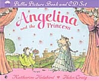 Angelina and the Princess (Paperback + CD 1장)