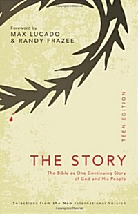The Story: Teen: The Bible as One Continuing Story of God and His People (Paperback)