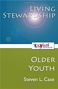 Living Stewardship [Older Youth] (Paperback)