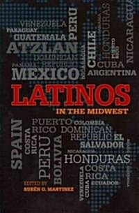 Latinos in the Midwest (Paperback)
