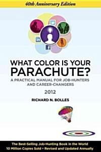 [중고] What Color Is Your Parachute? 2012 (Paperback, 40th, Anniversary)