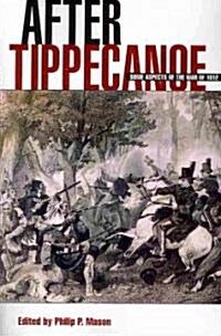 After Tippecanoe: Some Aspects of the War of 1812 (Paperback, Revised)