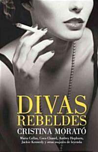 Divas rebeldes / Rebel Divas (Hardcover, Illustrated)